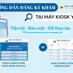 Hướng dẫn đăng ký khám tại máy KIOSK y tế